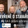 Otevřeně o stavařině #6: D.A.S. právní ochrana